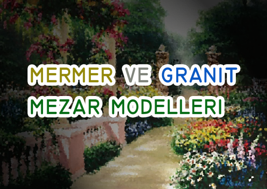 Mezar Modelleri